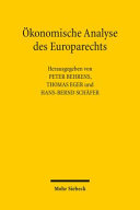 Ökonomische Analyse des Europarechts : Beiträge zum XII. Travemünder Symposium zur Ökonomischen Analyse des Rechts (24. bis 26. März 2010)