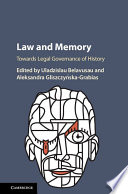 Law and memory : towards legal governance of history