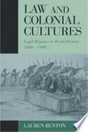 Law and colonial cultures : legal regimes in world history, 1400-1900