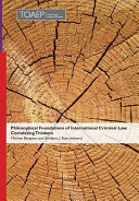 Philosophical foundations of international criminal law : correlatating thinkers