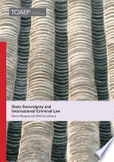 State sovereignty and international criminal law