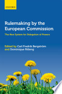 Rulemaking by the European Commission : the new system for delegation of powers