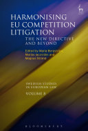 Harmonising EU competition litigation : the new directive and beyond