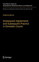 Subsequent agreements and subsequent practice in domestic courts