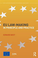 EU law-making in principle and practice