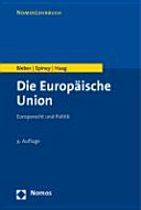 Die Europäische Union : Europarecht und Politik
