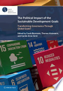The political impact of the sustainable development goals : transforming governance through global goals?