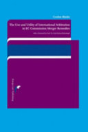 The use and utility of international arbitration in EC commission merger remedies : a novel supranational paradigm in the making?