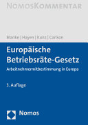 Europäische Betriebsräte-Gesetz : Arbeitnehmermitbestimmung in Europa