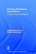 Chairing multilateral negotiations : the case of the United Nations