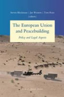The European Union and peacebuilding : policy and legal aspects