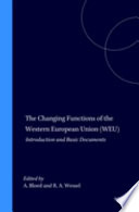 The changing functions of the Western European Union (WEU) : introduction and basic documents