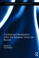 Constitutional acceleration within the European Union and beyond