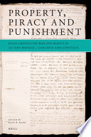 Property, piracy and punishment : Hugo Grotius on war and booty in De iure praedae - concepts and contexts