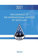 Proceedings of the International Institute of Space Law 2021