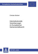 Interinstitutionelle Vereinbarungen im europäischen Gemeinschaftsrecht