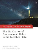 The EU charter of fundamental rights in the member states