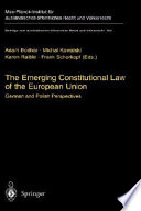 The emerging constitutional law of the European Union : German and Polish perspectives