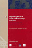 Legal recognition of same-sex relationships in Europe : national, cross-border and European perspectives