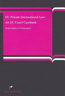 EU private international law : an EC court casebook