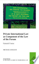 Private international law as component of the law of the forum : general course
