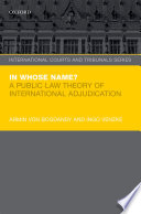 In whose name? : a public law theory of international adjudication