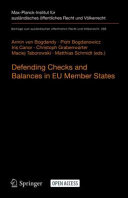 Defending checks and balances in EU member states : taking stock of Europes actions