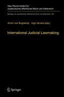 International judicial lawmaking : on public authority and democratic legitimation in global governance