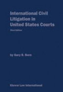 International civil litigation in United States courts : commentary & materials
