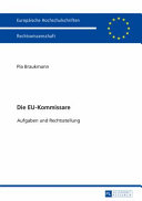 Die EU-Kommissare : Aufgaben und Rechtsstellung