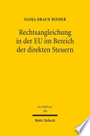Rechtsangleichung in der EU im Bereich der direkten Steuern : Analyse der Handlungsformen unter besonderer Berücksichtigung des Soft Law