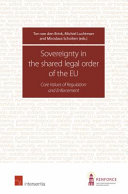 Sovereignty in the shared legal order of the EU : core values of regulation and enforcement