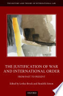 The justification of war and international order : from past to present
