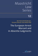 The European arrest warrant and In Absentia judgments