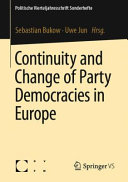 Continuity and change of party democracies in Europe