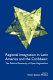 Regional integration in Latin America and the Caribbean : the political economy of open regionalism