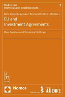 EU and investment agreements : open questions and remaining challenges