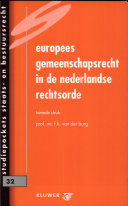 Europees gemeenschapsrecht in de Nederlandse rechtsorde