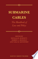 Submarine cables : the handbook of law and policy