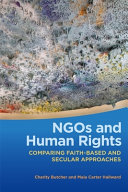 NGOs and human rights : comparing faith-based and secular approaches
