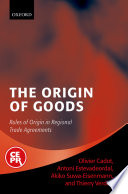 The origins of goods : rules of origin in regional trade agreements