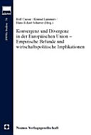 Konvergenz und Divergenz in der Europäischen Union - Empirische Befunde und wirtschaftspolitische Implikationen