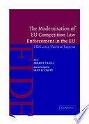 The modernisation of EU competition law enforcement in the European Union : FIDE 2004 national reports ; [written for the XXI FIDE congress taking place in Dublin in June 2004]