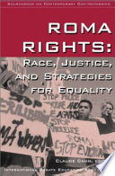Roma rights : race, justice, and strategies for equality