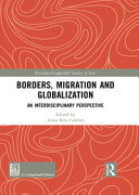 Borders, migration and globalization : an interdisciplinary perspective