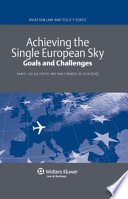 Achieving the single European sky : goals and challenges