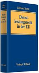 Dienstleistungsrecht in der EU : Handbuch des Rechts der Europäischen Union zum freien Dienstleistungsverkehr