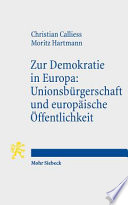 Zur Demokratie in Europa : Unionsbürgerschaft und europäische Öffentlichkeit