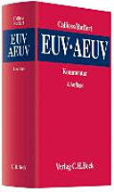 EUV/AEUV : das Verfassungsrecht der Europäischen Union mit Europäischer Grundrechtecharta ; Kommentar
