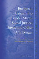 European citizenship under stress : social justice, Brexit, and other challenges
